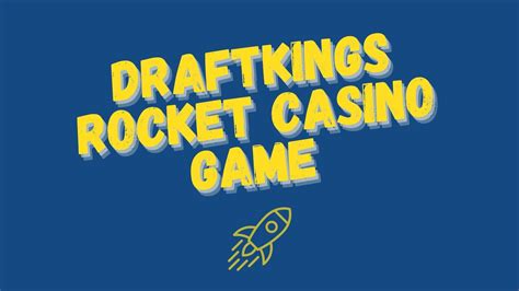 DraftKings Rocket Gambling Game, RTP and Strategies .